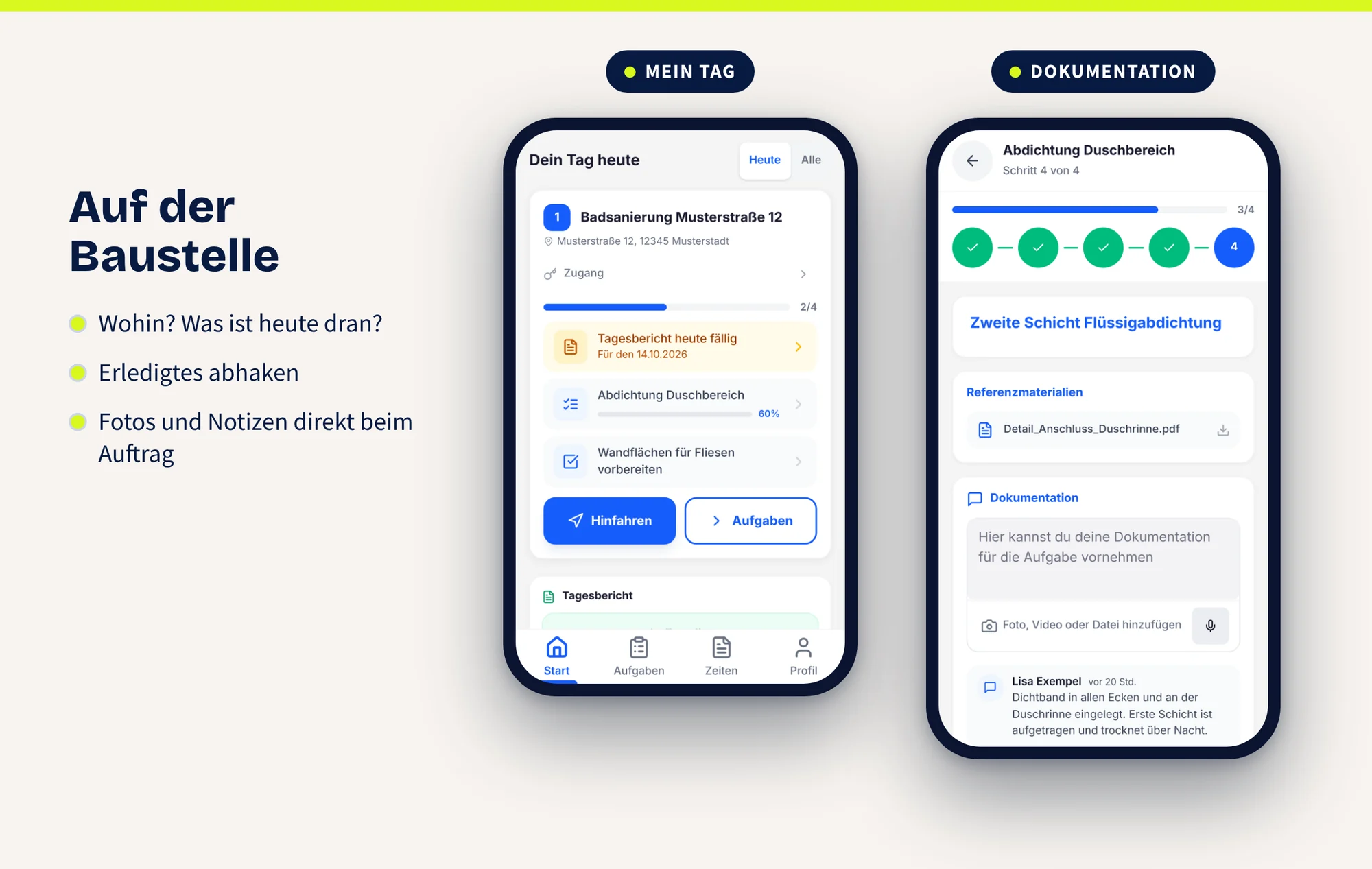 Zwei Smartphone-Ansichten: links der Tag einer Monteurin mit Baustelle, Aufgaben und fälligem Tagesbericht, rechts ein Arbeitsschritt mit Referenzplan, Dokumentationsfeld, Fotoaufnahme und einer Notiz aus dem Team.